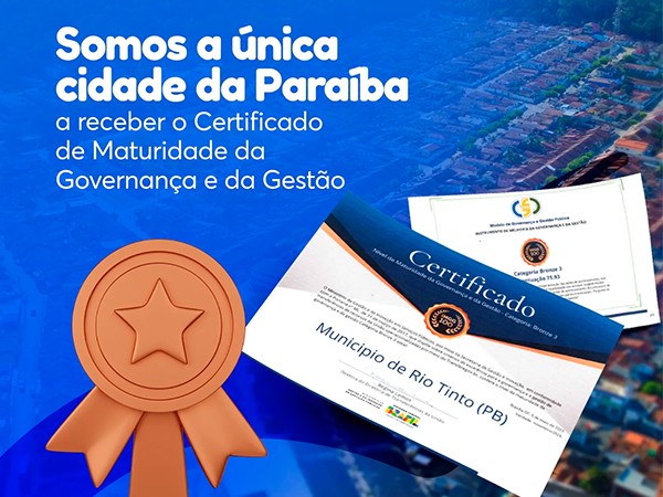 Rio Tinto é o único município da Paraíba a receber o certificado de nível de maturidade da governança e da gestão